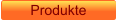 Produkte