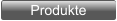 Produkte
